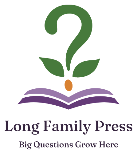 Long Family Press logo featuring an open book with a sprout growing out of it into a question mark. Big Questions Grow Here.